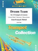 Dream Team by Michel Jean-Francois for 4 Trumpets and Concert Band (4 Trumpets and Concert Band (or 4 Cornets))