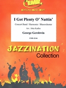 I Got Plenty O' Nuttin' by Gershwin George - Jirka Kadlec - for Concert Band - Blasorchester - Harmonie (Concert Band - Blasorchester - Harmonie)