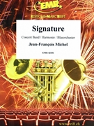 Signature by Michel Jean-Francois for Concert Band - Blasorchester - Harmonie (Concert Band - Blasorchester - Harmonie)