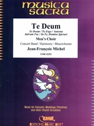 Te Deum by Michel Jean-Francois for Chorus (Chorus (SATB) and Concert Band)