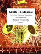 Salute To Moscow by Tchernetsky Semyon - Moren Bertrand - for Concert Band - Blasorchester - Harmonie (Concert Band - Blasorchester - Harmonie (Marschformat / Petit format / Card Size))