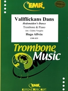 Vallflickans Dans by Alfven Hugo - Vergere Cedric - for Trombone and Piano (Trombone and Piano)