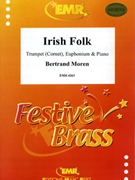 Irish Folk by Moren Bertrand for Trumpet (Trumpet (Cornet) Euphonium and Piano)