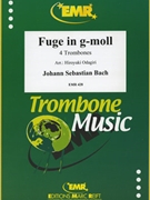 Fuge in g-moll by Bach Johann Sebastian - Hiroyuki Odagiri - for 4 Trombones (4 Trombones)