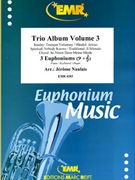 Trio Album Volume 3 by Naulais Jerome for 3 Euphoniums and Piano (3 Euphoniums and Piano (Piano (Keyboard / Organ) Percussions optional))