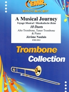 A Musical Journey by Naulais Jerome for Alto Trombone Tenor Trombone and Piano (Alto Trombone Tenor Trombone and Piano)