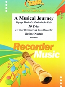 A Musical Journey by Naulais Jerome for 2 Tenor Recorders and Bass Recorder (2 Tenor Recorders and Bass Recorder)