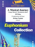 A Musical Journey by Naulais Jerome for 3 Euphoniums and Piano (3 Euphoniums and Piano)