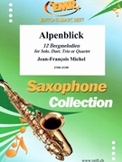 Alpenblick by Michel Jean-Francois for 4 Saxophones (4 Saxophones (S(A)A(T)A(T)B) (for Solo Duet Trio or Quartet))