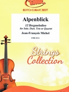 Alpenblick by Michel Jean-Francois for String Quartet (String Quartet (for Solo Duet Trio or Quartet))