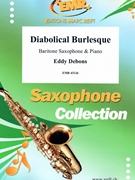 Diabolical Burlesque by Debons Eddy for Baritone Saxophone and Piano (Baritone Saxophone and Piano)