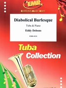 Diabolical Burlesque by Debons Eddy for Tuba and Piano (Tuba and Piano)