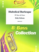 Diabolical Burlesque by Debons Eddy for Bb Bass and Piano (Bb Bass and Piano)