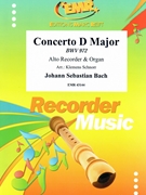 Concerto D Major by Bach Johann Sebastian - Klemens Schnorr - for Alto Recorder and Organ (Alto Recorder and Organ)