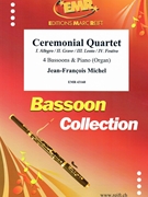 Ceremonial Quartet by Michel Jean-Francois for 4 Bassoons and Organ (4 Bassoons and Organ)