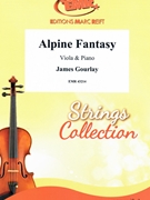 Alpine Fantasy by Gourlay James for Viola and Piano (Viola and Piano)