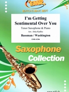 I'm Getting Sentimental Over You by Bassman George - Jirka Kadlec - for Tenor Saxophone and Piano (Tenor Saxophone and Piano)