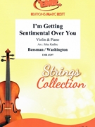 I'm Getting Sentimental Over You by Bassman George - Jirka Kadlec - for Violin and Piano (Violin and Piano)