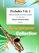 Preludes Vol. 1 by Bach Johann Sebastian - Marco Santi - for Soprano Saxophone and Piano (Soprano Saxophone and Piano)