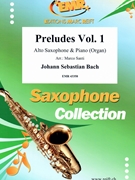 Preludes Vol. 1 by Bach Johann Sebastian - Marco Santi - for Alto Saxophone and Organ (Alto Saxophone and Organ)