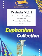 Preludes Vol. 1 by Bach Johann Sebastian - Marco Santi - for Euphonium and Organ (Euphonium and Organ)