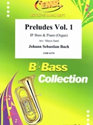 Preludes Vol. 1 by Bach Johann Sebastian - Marco Santi - for Bb Bass and Organ (Bb Bass and Organ)
