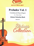 Preludes Vol. 1 by Bach Johann Sebastian - Marco Santi - for Contrabass and Organ (Contrabass and Organ)