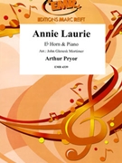 Annie Laurie by Pryor Arthur - Mortimer John Glenesk - for Eb Horn and Piano (Eb Horn and Piano)