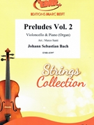 Preludes Vol. 2 by Bach Johann Sebastian - Marco Santi - for Violoncello and Organ (Violoncello and Organ)