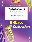 Preludes Vol. 3 by Bach Johann Sebastian - Marco Santi - for Eb Bass and Organ (Eb Bass and Organ)