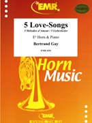 5 Love-Songs by Gay Bertrand for Eb Horn and Piano (Eb Horn and Piano)