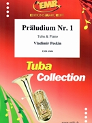 Praludium Nr. 1 by Peskin Vladimir for Tuba and Piano (Tuba and Piano)