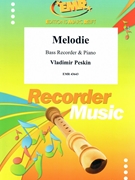 Melodie by Peskin Vladimir for Bass Recorder and Piano (Bass Recorder and Piano)