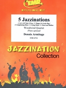 5 Jazzinations by Armitage Dennis for Woodwind Quartet (Woodwind Quartet (Piano optional))