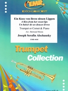 Ein Kuss von ihren sussen Lippen by Alschausky Joseph Serafin - Moren Bertrand - for Trumpet and Piano (Trumpet and Piano)