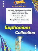Ein Kuss von ihren sussen Lippen by Alschausky Joseph Serafin - Moren Bertrand - for Euphonium and Piano (Euphonium and Piano)