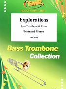 Explorations by Moren Bertrand for Bass Trombone and Piano (Bass Trombone and Piano)