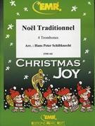 Noel Traditionnel by Schiltknecht Hans Peter for 4 Trombones (4 Trombones)