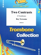 Two Contrasts by Newsome Roy for 4 Trombones (4 Trombones)