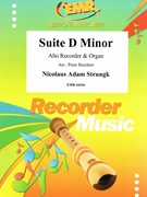 Suite D Minor by Strungk Nicolaus Adam - Peter Reichert - for Alto Recorder and Organ (Alto Recorder and Organ)