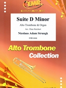 Suite D Minor by Strungk Nicolaus Adam - Peter Reichert - for Alto Trombone and Organ (Alto Trombone and Organ)