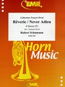 Reverie (Schumann) / Never Adieu by Orval Francis for 4 Horns (4 Horns)