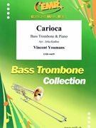 Carioca by Youmans Vincent - Jirka Kadlec - for Bass Trombone and Piano (Bass Trombone and Piano)