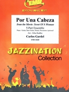 Por Una Cabeza by Gardel Carlos - Jirka Kadlec - for 5 - Part Ensemble and Rhythm Section (5 - Part Ensemble and Rhythm Section (Piano Bass Drums) (Piano / Guitar Bass Guitar Drums Percussion (optional)))