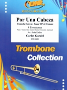Por Una Cabeza by Gardel Carlos - Jirka Kadlec - for 4 Trombones (4 Trombones (Piano / Guitar Bass Guitar Drums Percussion (optional)))