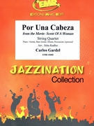 Por Una Cabeza by Gardel Carlos - Jirka Kadlec - for String Quartet (String Quartet (Piano / Guitar Bass Guitar Drums Percussion (optional)))