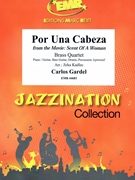 Por Una Cabeza by Gardel Carlos - Jirka Kadlec - for 2 Trumpets 2 Trombones and Drums (2 Trumpets 2 Trombones and Drums (Piano / Guitar Bass Guitar Drums Percussion (optional)))