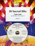 20 Sacred Hits by Various for Tuba w/ Audio (Tuba and CD Play Back / Play Along)