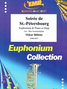Soiree de St.-Petersbourg by Bohme Oskar - Sommerhalder Max - for Euphonium and Piano (Euphonium and Piano)
