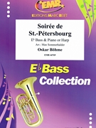 Soiree de St.-Petersbourg by Bohme Oskar - Sommerhalder Max - for Eb Bass and Harp (Eb Bass and Harp)